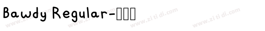 Bawdy Regular字体转换